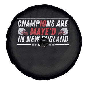 Champions Are Maye'd In NE Spare Tire Cover FB Lover Gift TS12 Print Your Wear