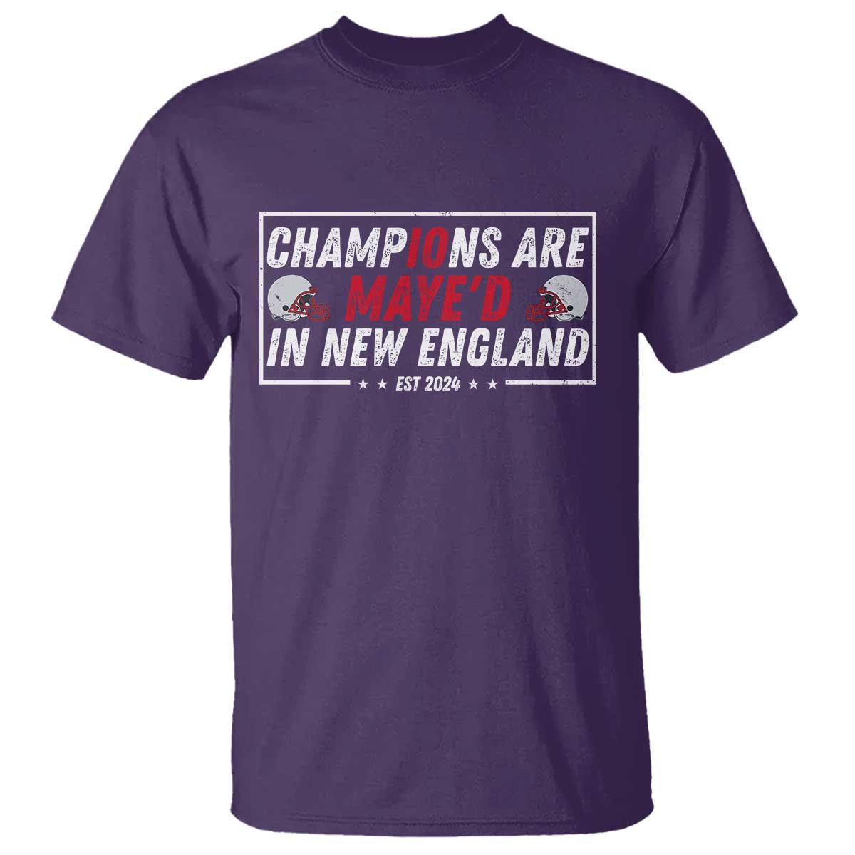 Champions Are Maye'd In NE T Shirt FB Lover Gift TS12 Purple Print Your Wear
