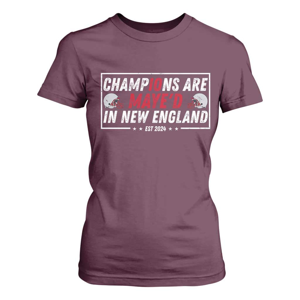Champions Are Maye'd In NE T Shirt For Women FB Lover Gift TS12 Maroon Print Your Wear