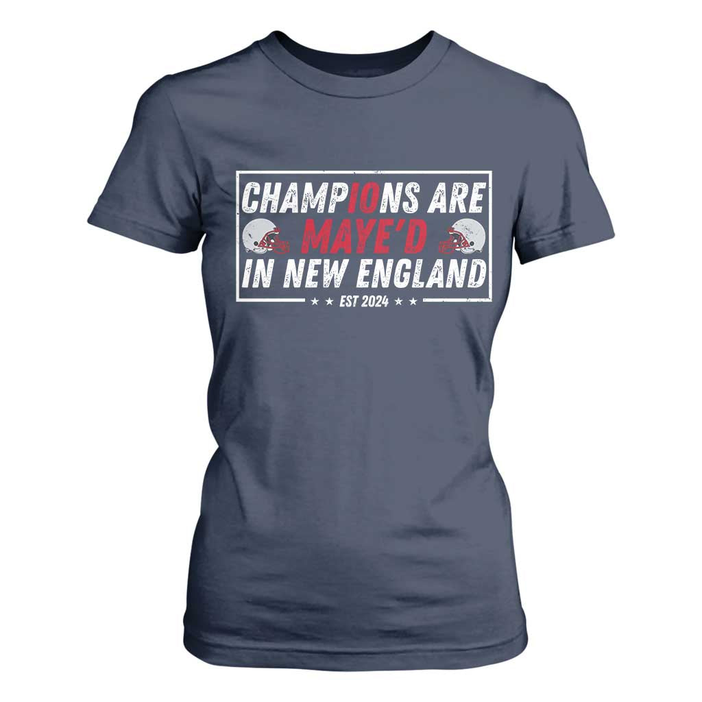 Champions Are Maye'd In NE T Shirt For Women FB Lover Gift TS12 Navy Print Your Wear