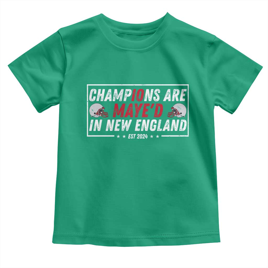 Champions Are Maye'd In NE Toddler T Shirt FB Lover Gift TS12 Irish Green Print Your Wear