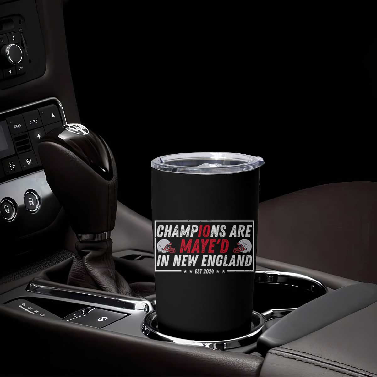 Champions Are Maye'd In NE Tumbler Cup FB Lover Gift TS12 Print Your Wear