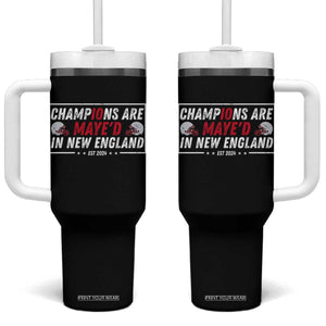 Champions Are Maye'd In NE Tumbler With Handle FB Lover Gift TS12 One Size: 40 oz Black Print Your Wear