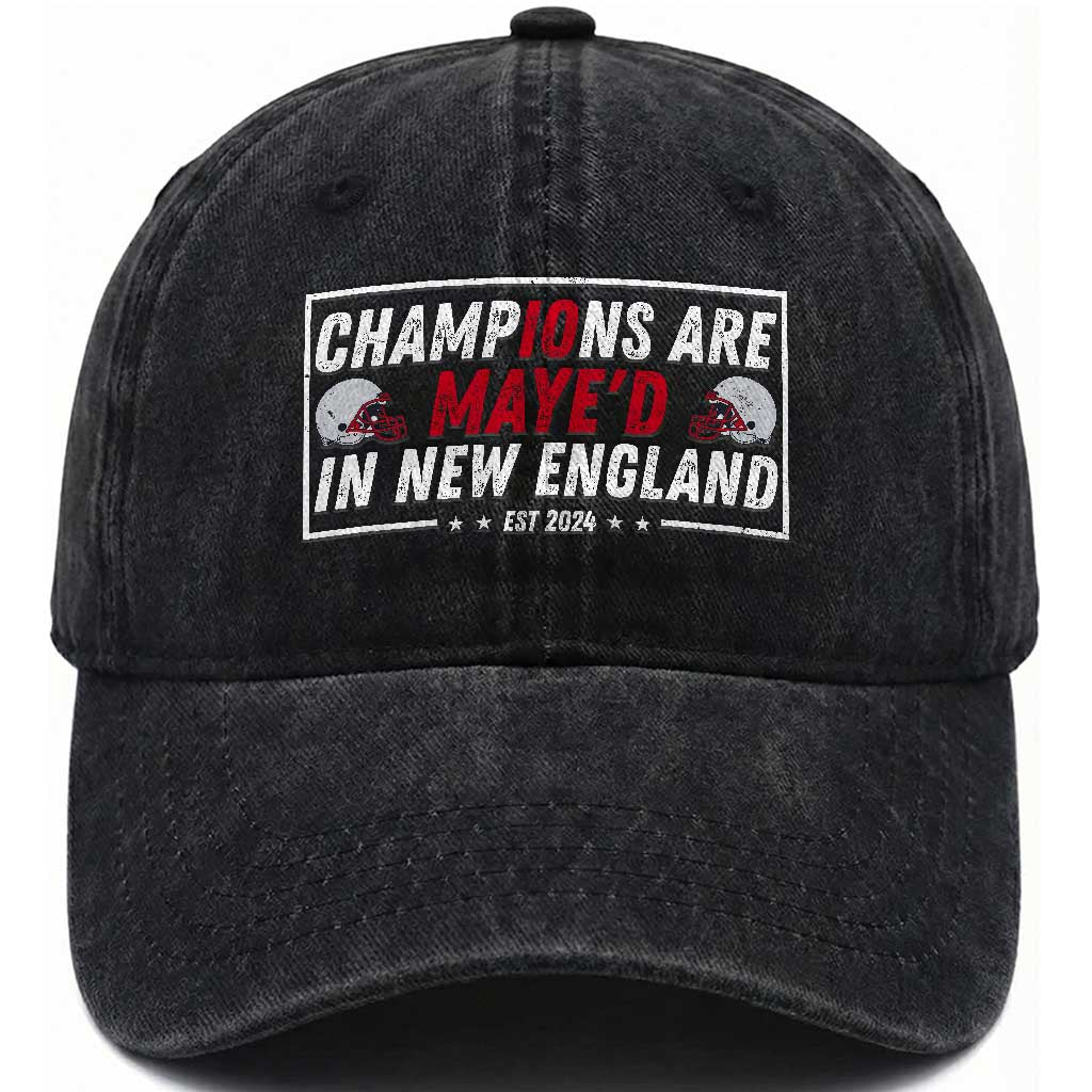 Champions Are Maye'd In NE Washed Cotton Baseball Cap FB Lover Gift TS12 Print Your Wear