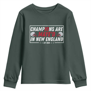 Champions Are Maye'd In NE Youth Sweatshirt FB Lover Gift TS12 Dark Forest Green Print Your Wear