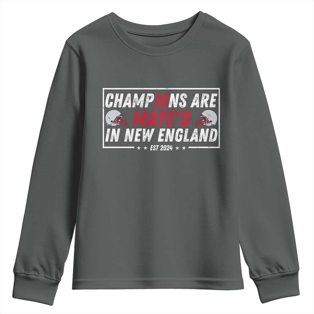 Champions Are Maye'd In NE Youth Sweatshirt FB Lover Gift TS12 Dark Heather Print Your Wear