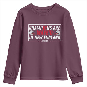 Champions Are Maye'd In NE Youth Sweatshirt FB Lover Gift TS12 Maroon Print Your Wear