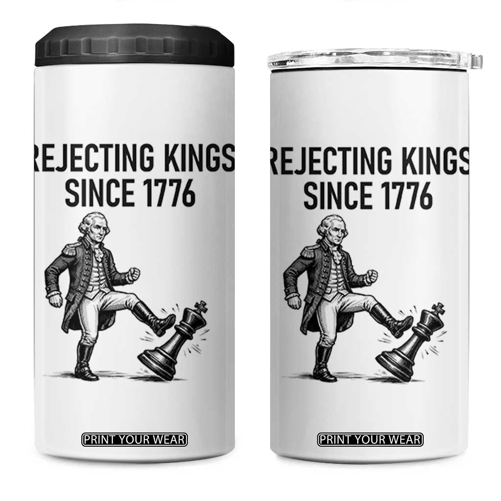 Rejecting Kings Since 1776 4 in 1 Can Cooler Tumbler Funny George Washington TS12 One Size: 16 oz White Print Your Wear