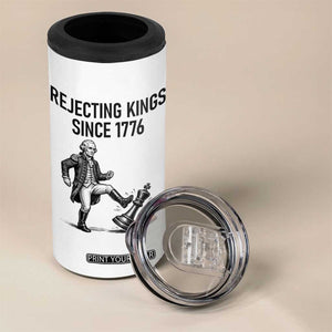 Rejecting Kings Since 1776 4 in 1 Can Cooler Tumbler Funny George Washington TS12 Print Your Wear