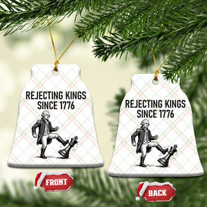 Rejecting Kings Since 1776 Ceramic Ornament Funny George Washington TS12 Print Your Wear