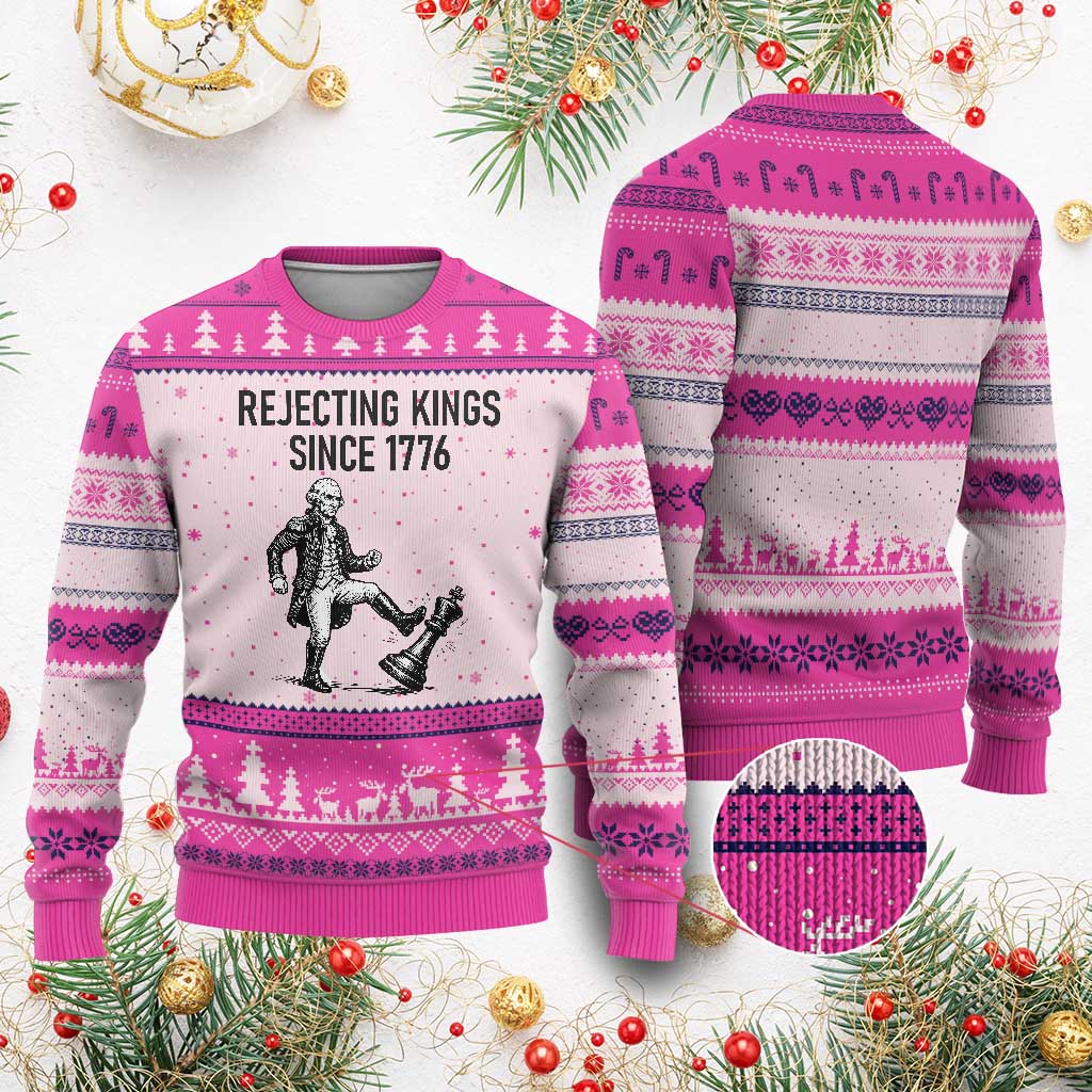 Rejecting Kings Since 1776 Ugly Christmas Sweater Funny George Washington TS12 Hot Pink Print Your Wear