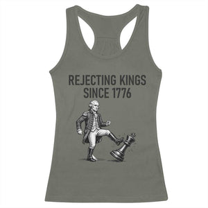 Rejecting Kings Since 1776 Racerback Tank Top Funny George Washington TS12 Military Green Print Your Wear