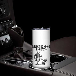 Rejecting Kings Since 1776 Skinny Tumbler Funny George Washington TS12 Print Your Wear