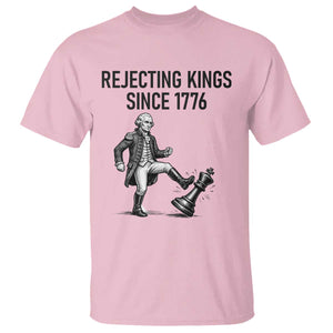 Rejecting Kings Since 1776 T Shirt Funny George Washington TS12 Light Pink Print Your Wear