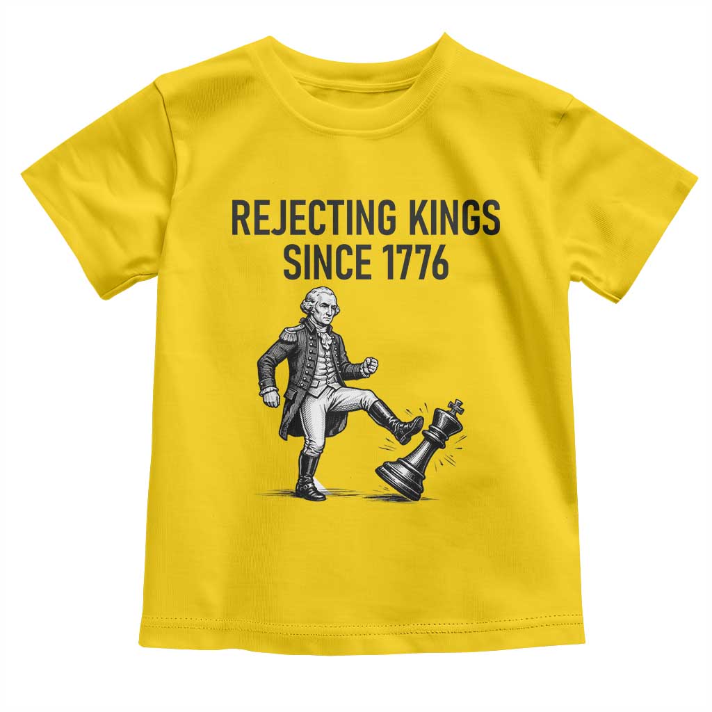 Rejecting Kings Since 1776 Toddler T Shirt Funny George Washington TS12 Daisy Print Your Wear