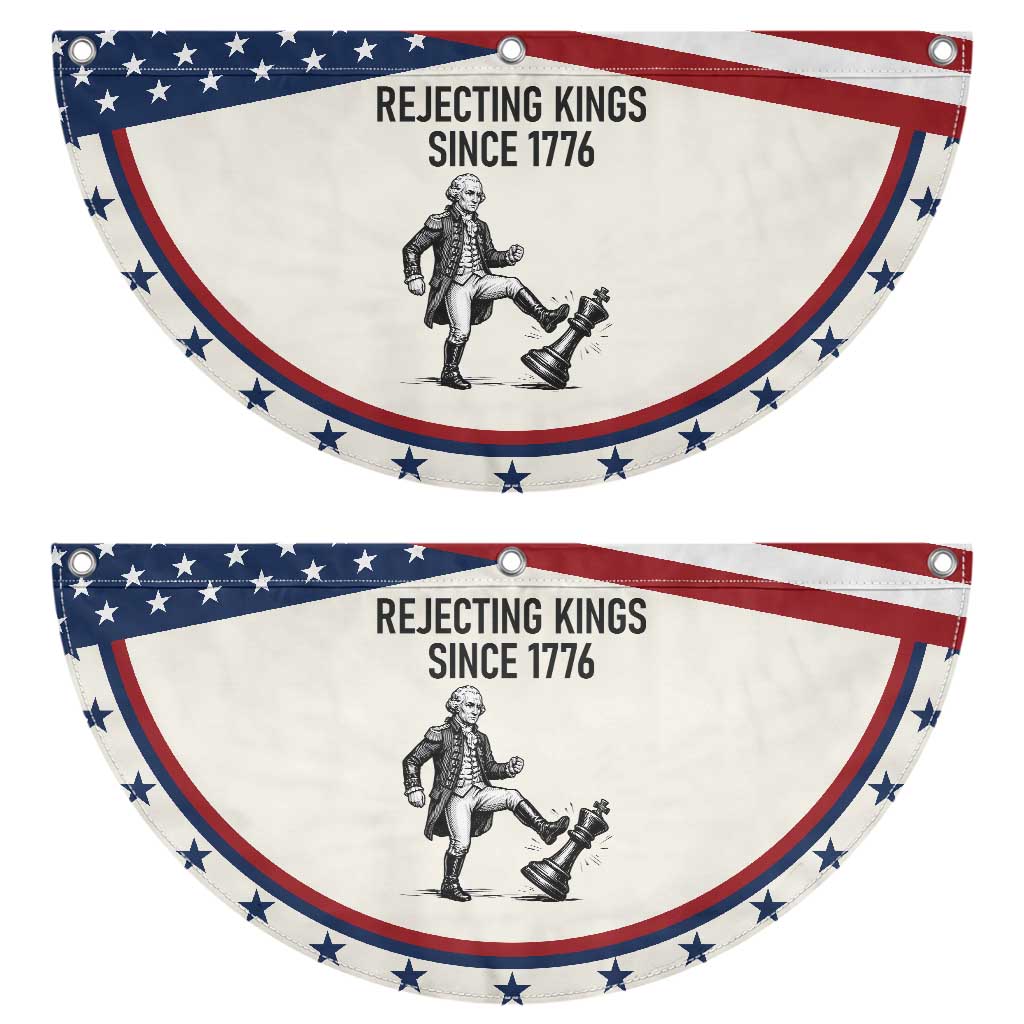 Rejecting Kings Since 1776 Patriotic Fan Flag Funny George Washington