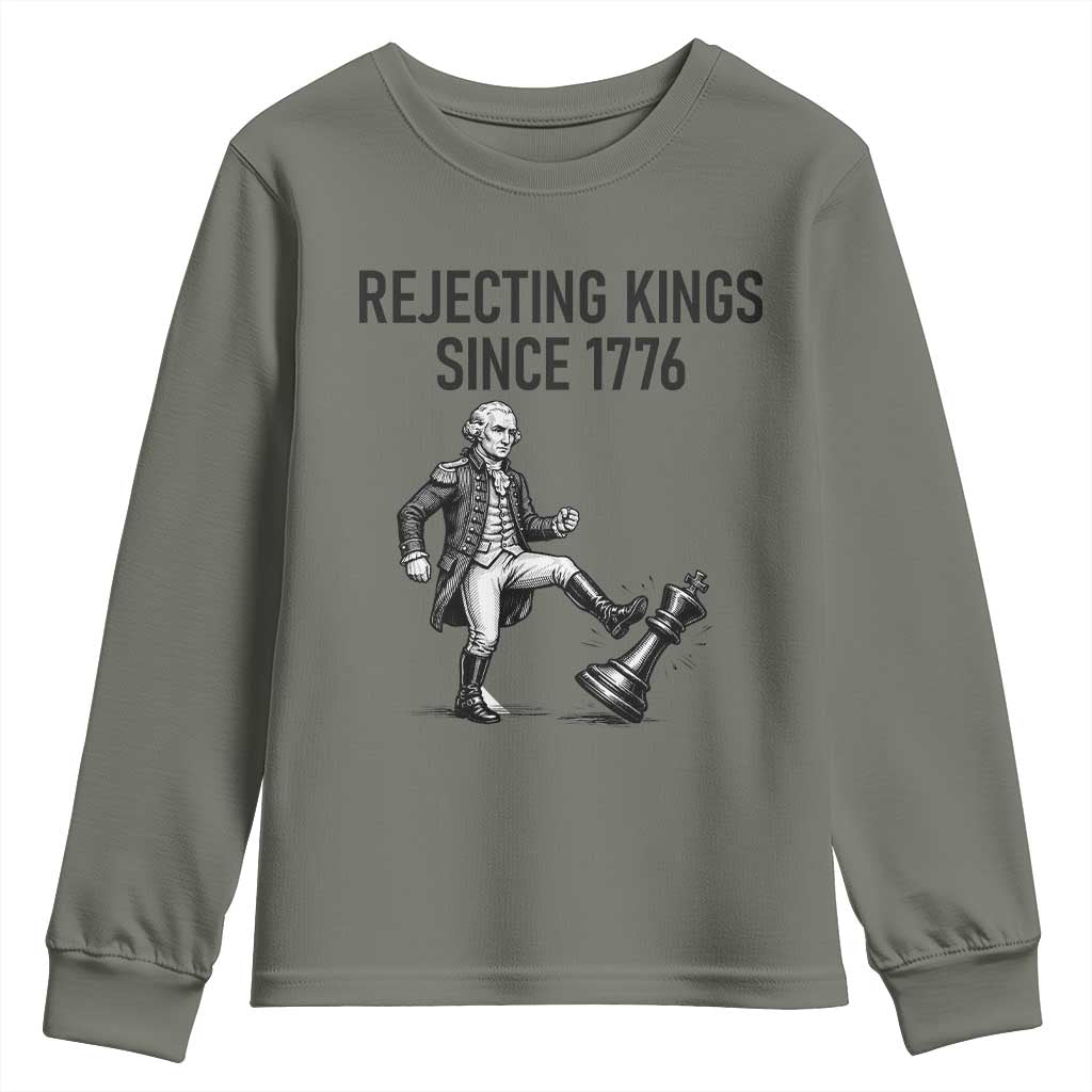Rejecting Kings Since 1776 Youth Sweatshirt Funny George Washington TS12 Military Green Print Your Wear