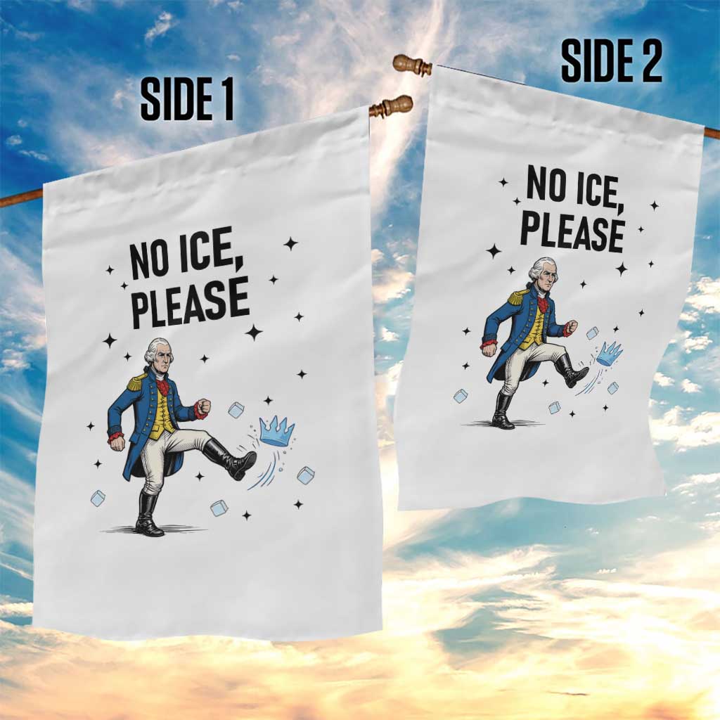 Funny George Washington Garden Flag No Ice Please TS12 Print Your Wear