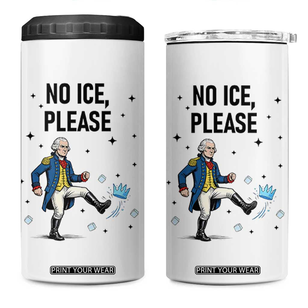 Funny George Washington 4 in 1 Can Cooler Tumbler No Ice Please TS12 One Size: 16 oz White Print Your Wear
