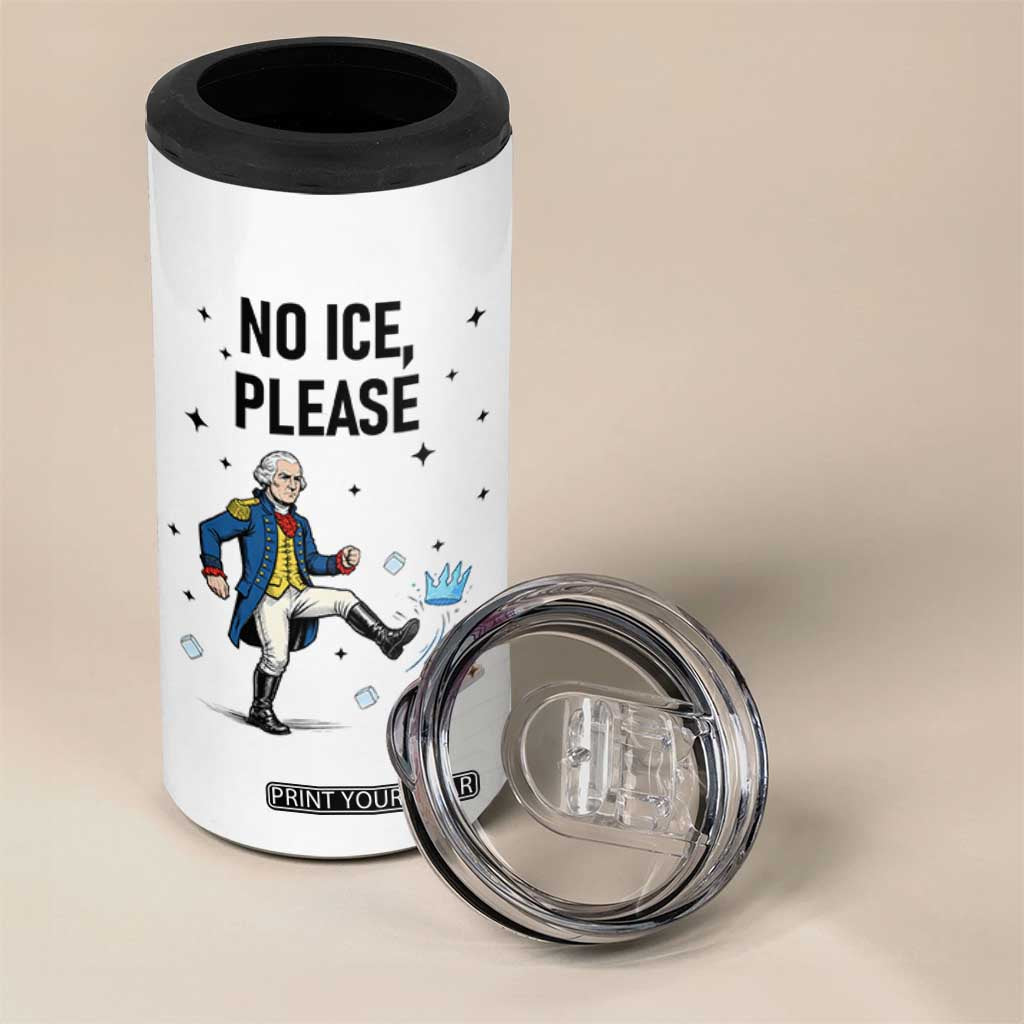 Funny George Washington 4 in 1 Can Cooler Tumbler No Ice Please TS12 Print Your Wear