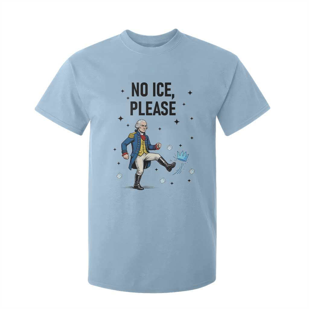 Funny George Washington T Shirt For Kid No Ice Please TS12 Light Blue Print Your Wear