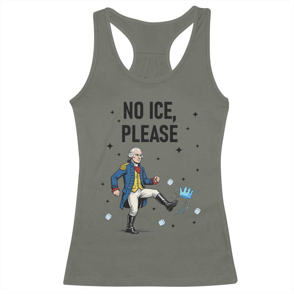 Funny George Washington Racerback Tank Top No Ice Please TS12 Military Green Print Your Wear