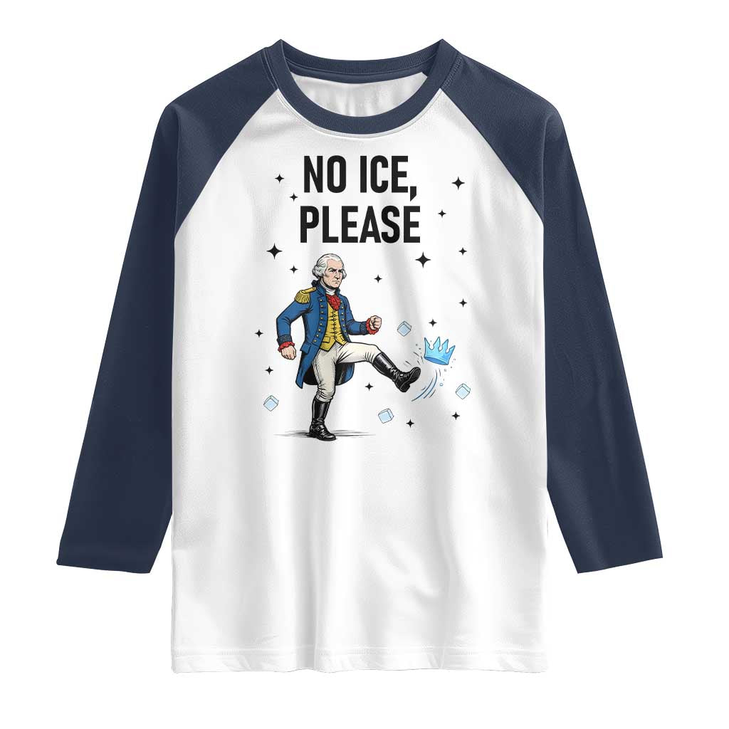 Funny George Washington Raglan Shirt No Ice Please TS12 White Navy Print Your Wear