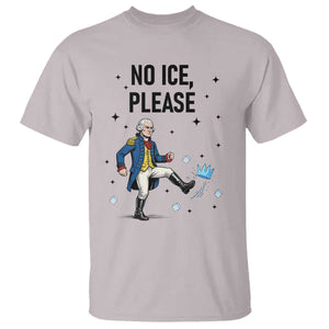 Funny George Washington T Shirt No Ice Please TS12 Ice Gray Print Your Wear