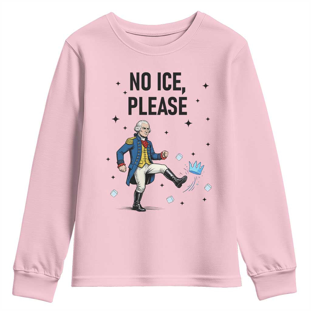 Funny George Washington Youth Sweatshirt No Ice Please TS12 Light Pink Print Your Wear