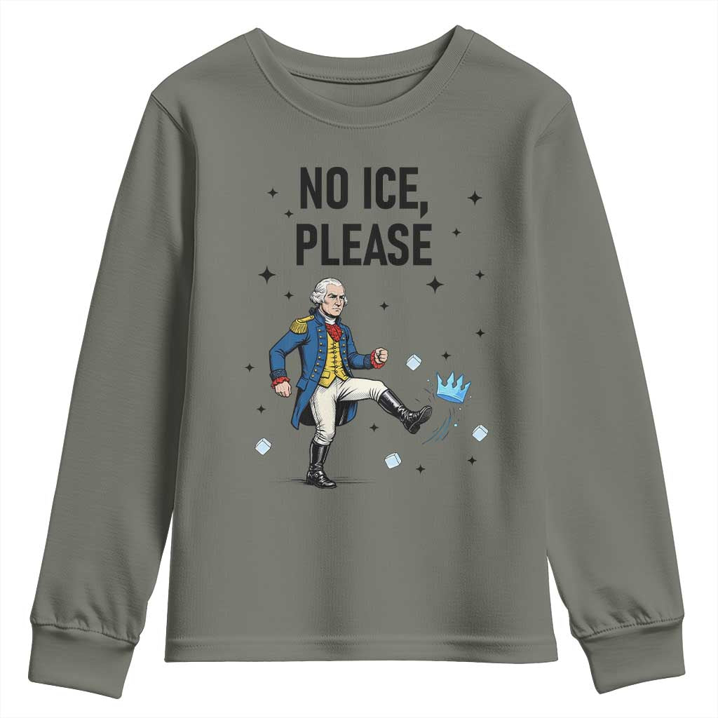 Funny George Washington Youth Sweatshirt No Ice Please TS12 Military Green Print Your Wear