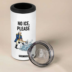 Funny George Washington Political Anti Ice Gift 4 in 1 Can Cooler Tumbler TS12 Print Your Wear