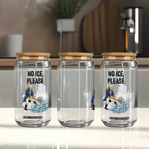 Funny George Washington Political Anti Ice Gift Glass Can TS12 Print Your Wear