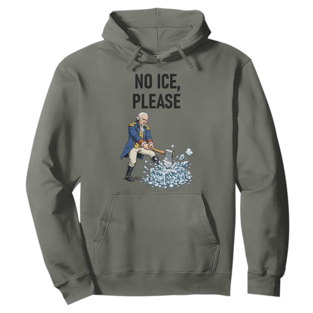 Funny George Washington Political Anti Ice Gift Hoodie TS12 Military Green Print Your Wear