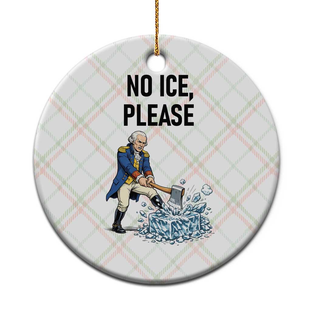 Funny George Washington Political Anti Ice Gift Ceramic Ornament TS12 1pc Christmas Plaid Print Your Wear