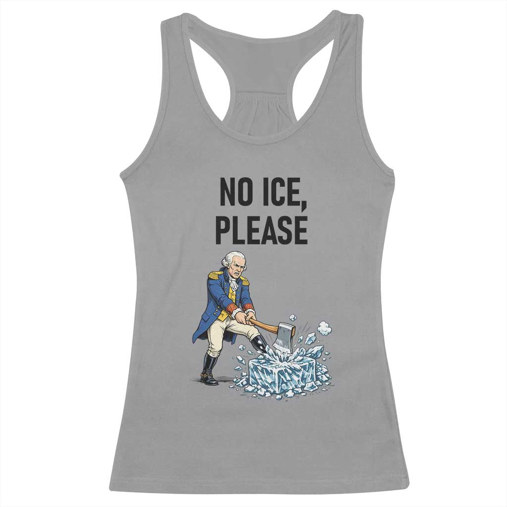 Funny George Washington Political Anti Ice Gift Racerback Tank Top TS12 Sport Gray Print Your Wear