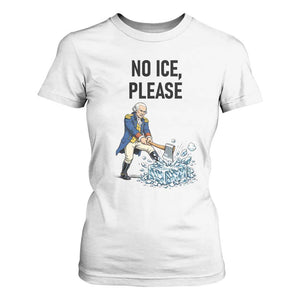 Funny George Washington Political Anti Ice Gift T Shirt For Women TS12 White Print Your Wear