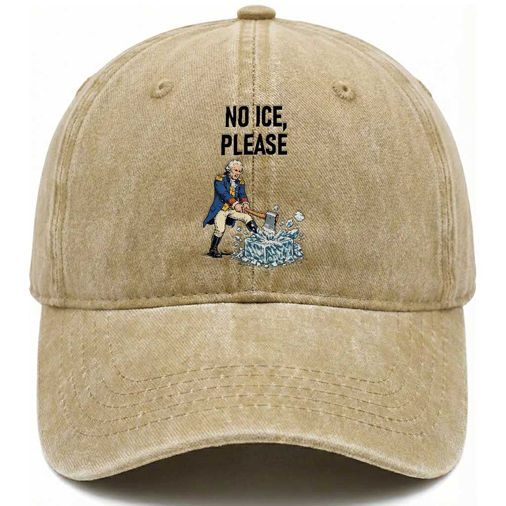 Funny George Washington Political Anti Ice Gift Washed Cotton Baseball Cap TS12 Washed Cap Universal Fit Khaki Print Your Wear