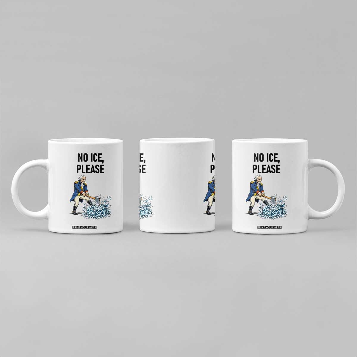 Funny George Washington Political Anti Ice Gift Coffee Mug TS12 Print Your Wear