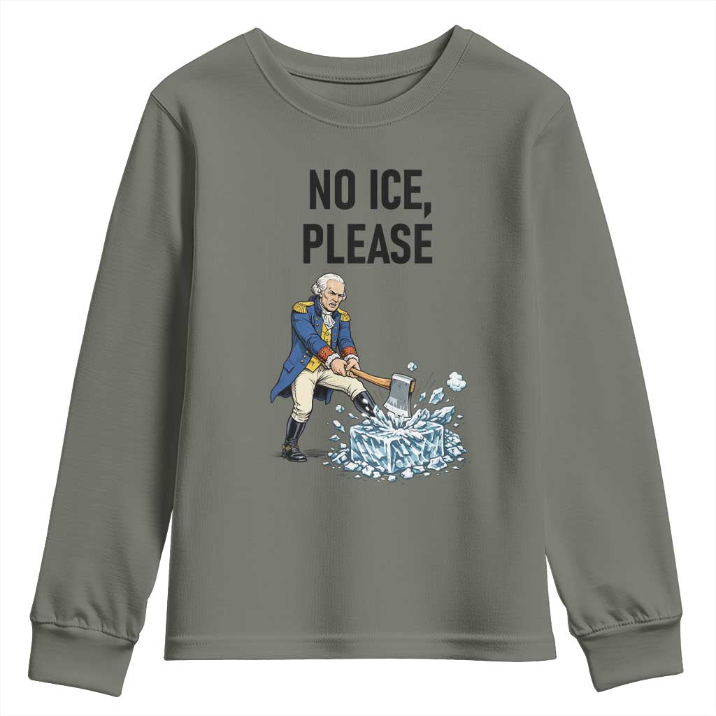 Funny George Washington Political Anti Ice Gift Youth Sweatshirt TS12 Military Green Print Your Wear