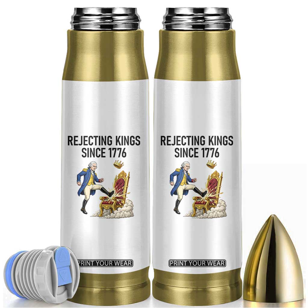 Funny George Washington Protest Bullet Tumbler Rejecting Kings Since 1776 TS12 White Print Your Wear