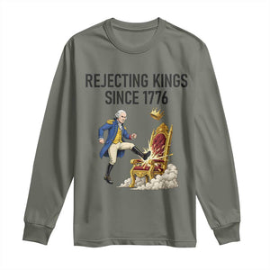 Funny George Washington Protest Long Sleeve Shirt Rejecting Kings Since 1776 TS12 Military Green Print Your Wear