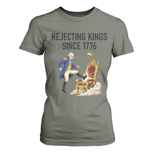 Funny George Washington Protest T Shirt For Women Rejecting Kings Since 1776 TS12 Military Green Print Your Wear