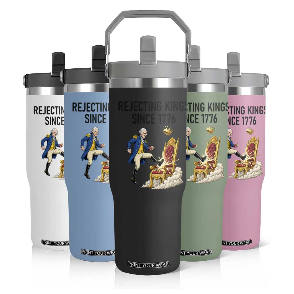 Funny George Washington Protest Flip Straw Tumbler Rejecting Kings Since 1776 TS12 Print Your Wear