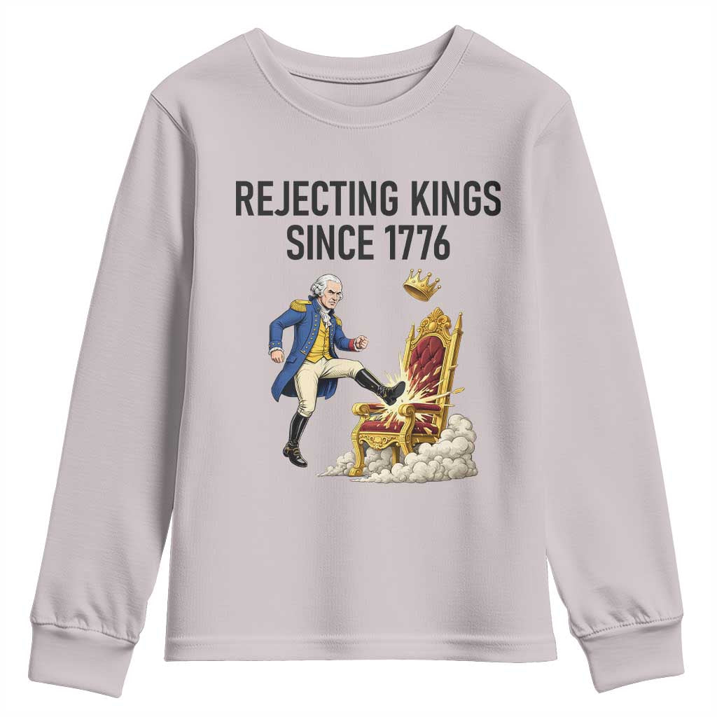Funny George Washington Protest Youth Sweatshirt Rejecting Kings Since 1776 TS12 Ice Gray Print Your Wear
