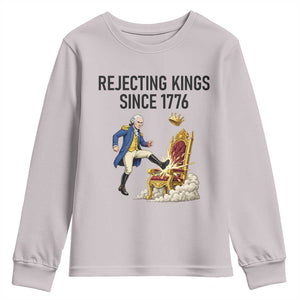 Funny George Washington Protest Youth Sweatshirt Rejecting Kings Since 1776 TS12 Ice Gray Print Your Wear