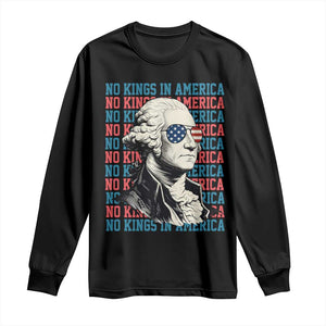 Funny George Washington Protest Long Sleeve Shirt No Kings In America TS12 Black Print Your Wear