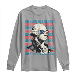 Funny George Washington Protest Long Sleeve Shirt No Kings In America TS12 Sport Gray Print Your Wear