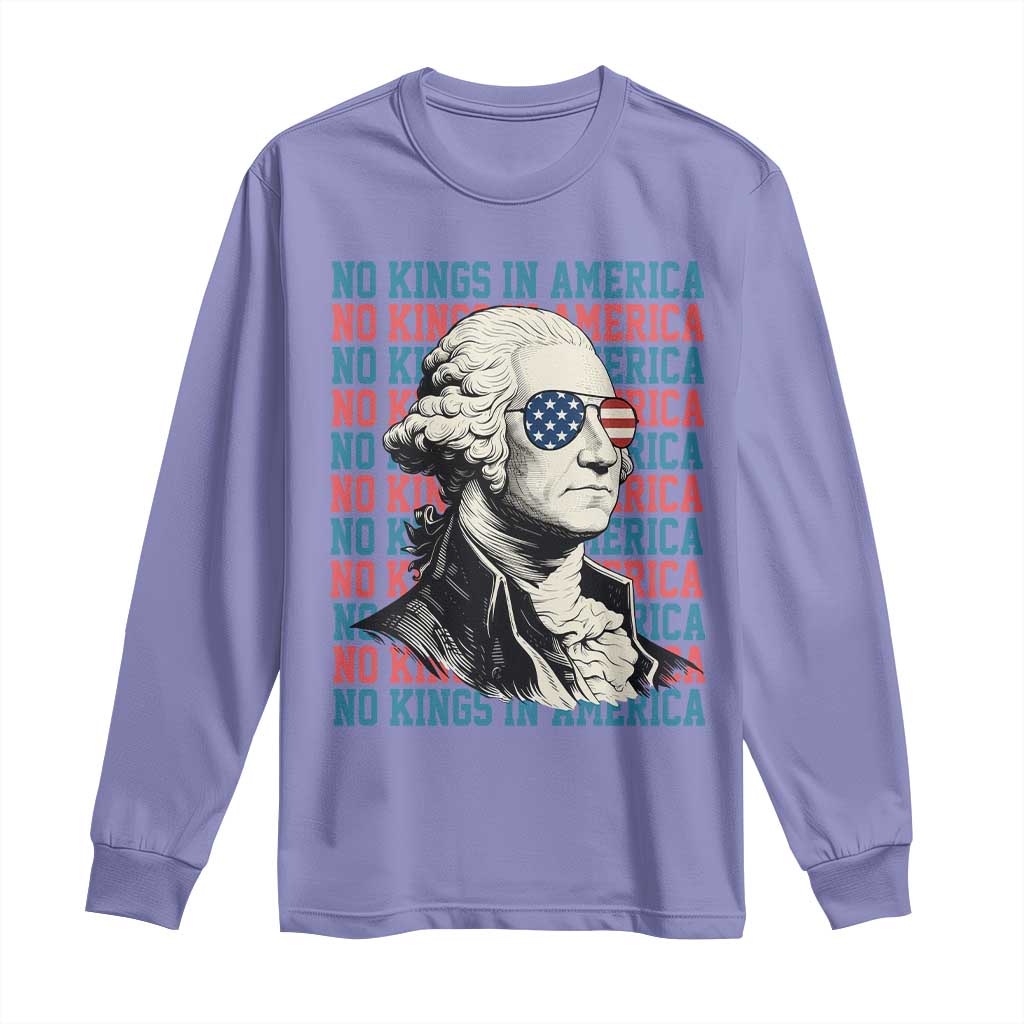 Funny George Washington Protest Long Sleeve Shirt No Kings In America TS12 Violet Print Your Wear