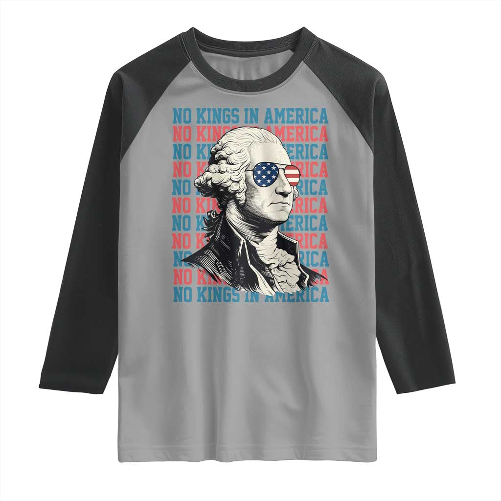 Funny George Washington Protest Raglan Shirt No Kings In America TS12 Sport Gray Black Print Your Wear