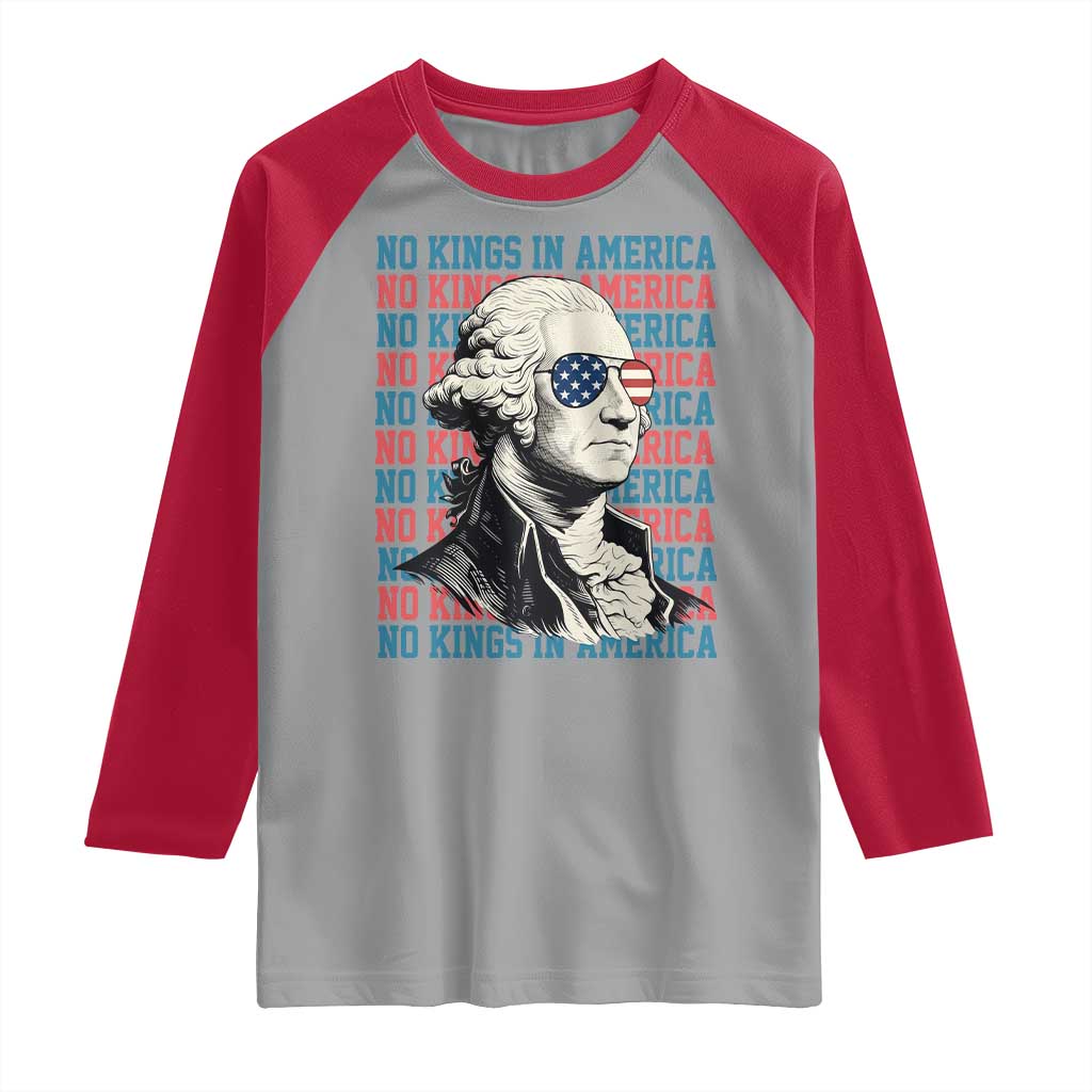Funny George Washington Protest Raglan Shirt No Kings In America TS12 Sport Gray Red Print Your Wear